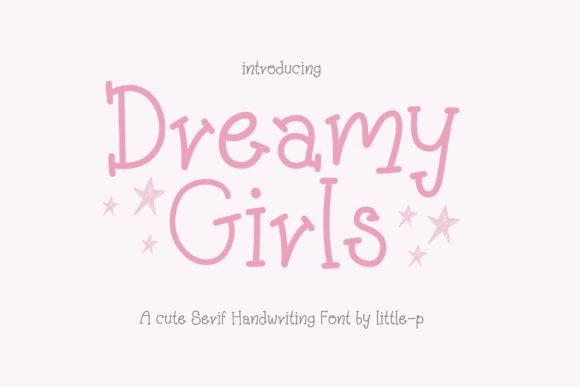 Dreamy Girls: The Handwritten Font That Elevates Your Brand’s Visual Story